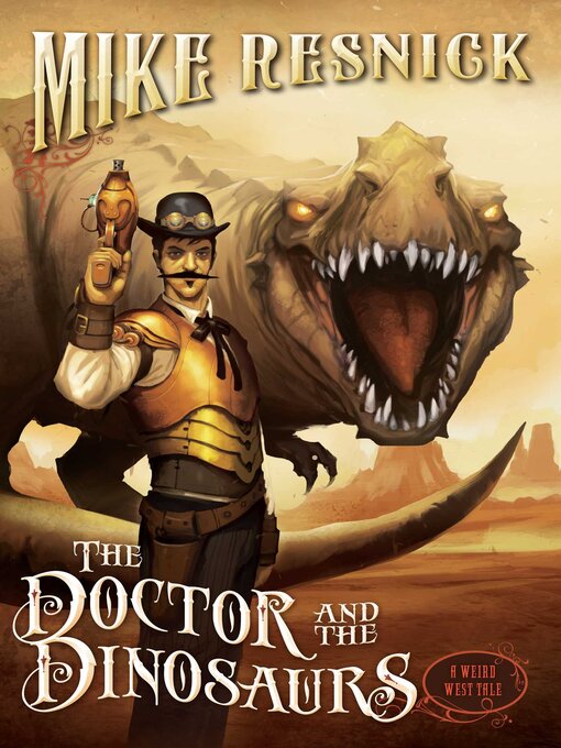 Title details for Doctor and the Dinosaurs by Mike Resnick - Available